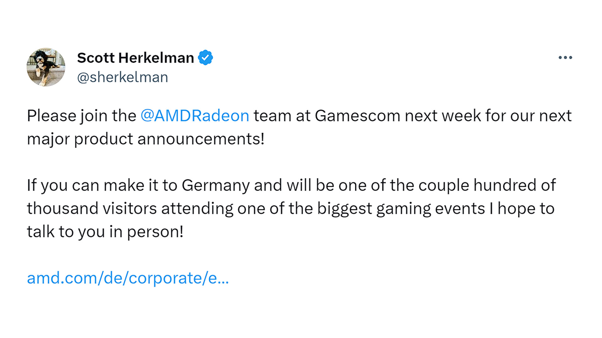 New AMD Radeon products confirmed for Gamescom: Tweet from Scott Herkelman confirming new Radeon products